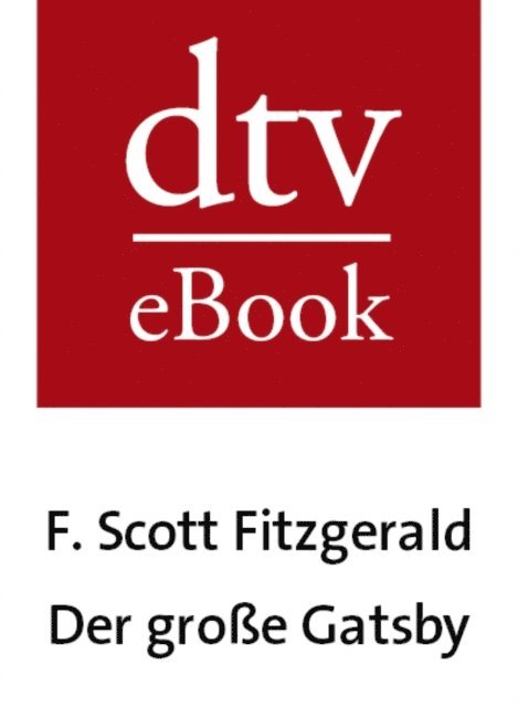 F. Scott Fitzgerald - Der große Gatsby, E-bok