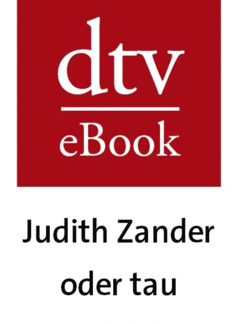 Judith Zander - oder tau, E-bok