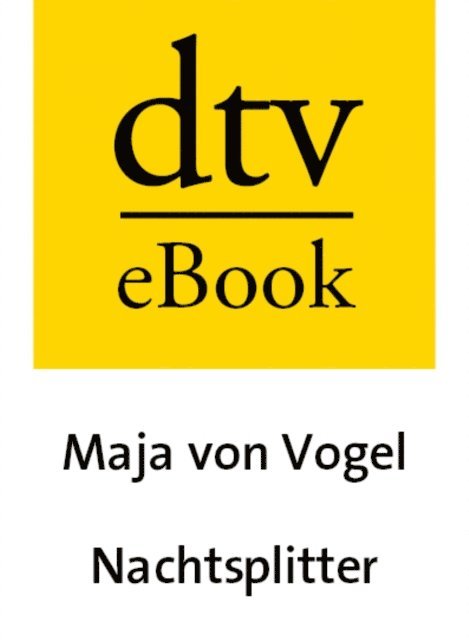 Maja von Vogel - Nachtsplitter, E-bok
