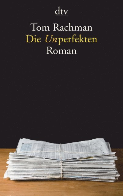 Tom Rachman - Die Unperfekten, E-bok
