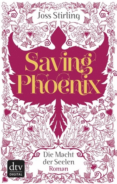 Joss Stirling - Saving Phoenix Die Macht der Seelen 2, E-bok