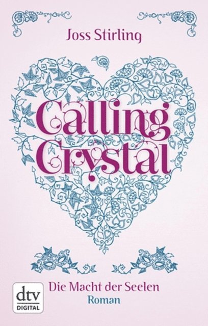 Joss Stirling - Calling Crystal Die Macht der Seelen 3, E-bok
