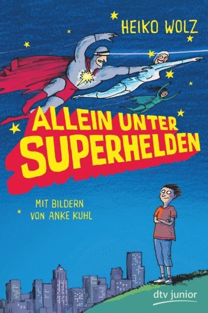 Heiko Wolz - Allein unter Superhelden, E-bok