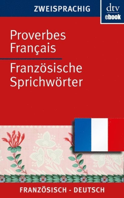 Ferdinand Moller - Proverbes Français Französische Sprichwörter, E-bok