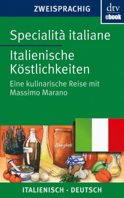Massimo Marano - Specialità italiane Italienische Köstlichkeiten, E-bok