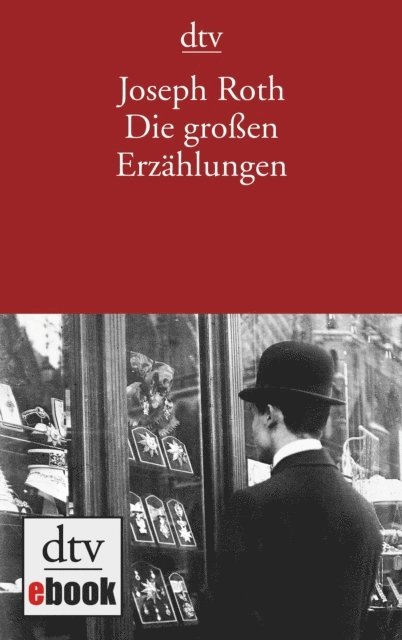 Joseph Roth - Die großen Erzählungen, E-bok