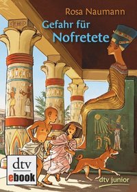 Gefahr für Nofretete
