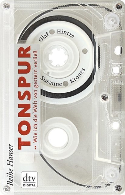 Susanne Krones, Olaf Hintze - Tonspur - Wie ich die Welt von gestern verließ, E-bok