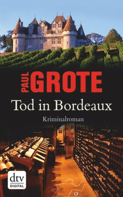 Paul Grote - Tod in Bordeaux, E-bok