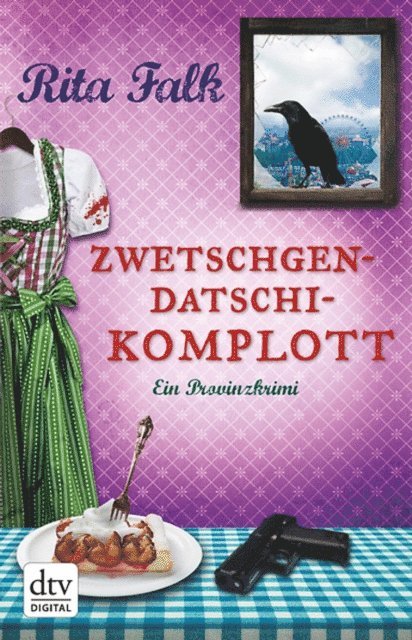 Rita Falk - Zwetschgendatschikomplott, E-bok