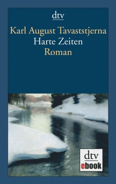 Karl August Tavaststjerna - Harte Zeiten, E-bok