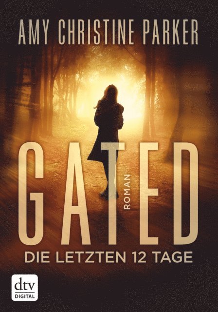 Amy Christine Parker - Gated - Die letzten 12 Tage, E-bok