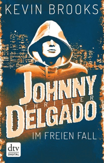 Kevin Brooks - Johnny Delgado - Im freien Fall, E-bok