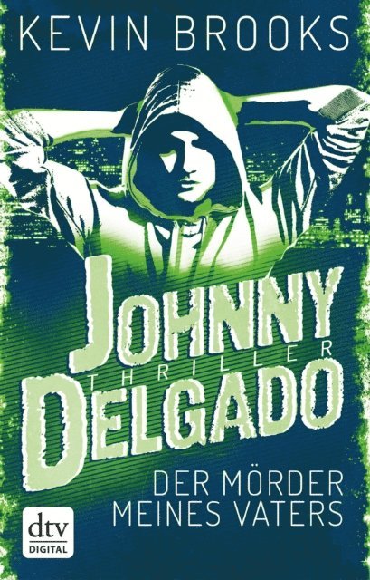 Kevin Brooks - Johnny Delgado - Der Mörder meines Vaters, E-bok
