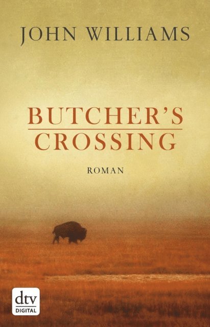 John Williams - Butcher's Crossing, E-bok