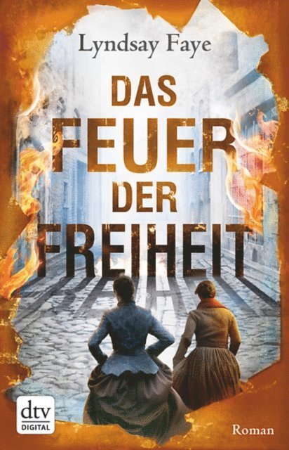 Lyndsay Faye - Das Feuer der Freiheit, E-bok