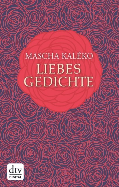 Mascha Kaleko, Gisela Zoch-Westphal, Eva-Maria Prokop - Liebesgedichte, E-bok