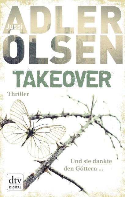 Jussi Adler-Olsen - TAKEOVER. Und sie dankte den Göttern ..., E-bok