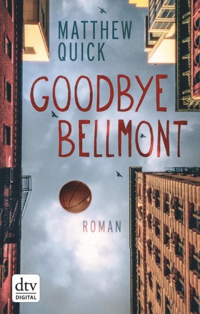 Matthew Quick - Goodbye Bellmont, E-bok