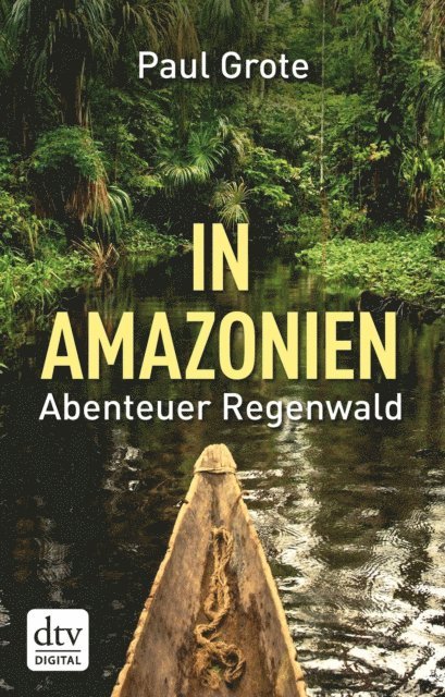 Paul Grote - In Amazonien, E-bok
