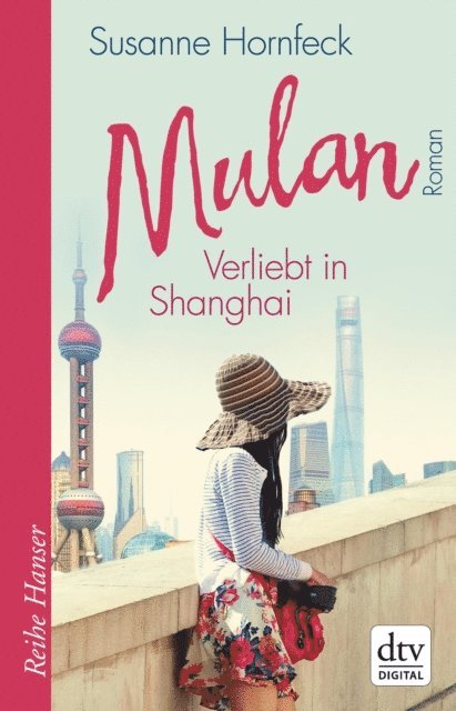 Susanne Hornfeck - Mulan Verliebt in Shanghai, E-bok