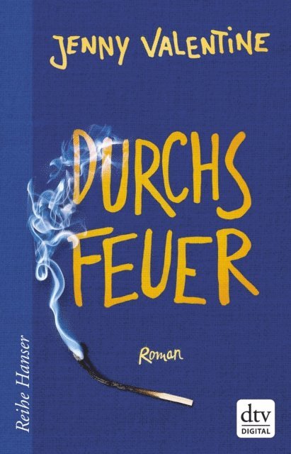 Jenny Valentine - Durchs Feuer, E-bok
