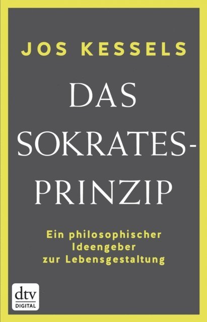Jos Kessels - Das Sokrates-Prinzip, E-bok