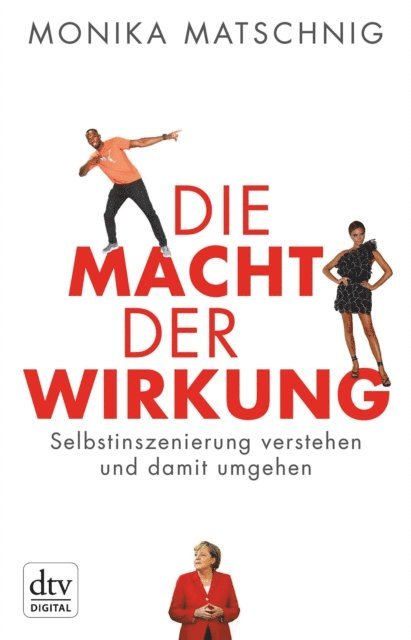 Monika Matschnig - Die Macht der Wirkung, E-bok