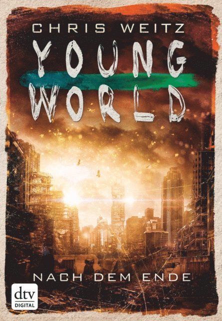 Chris Weitz - Young World - Nach dem Ende, E-bok
