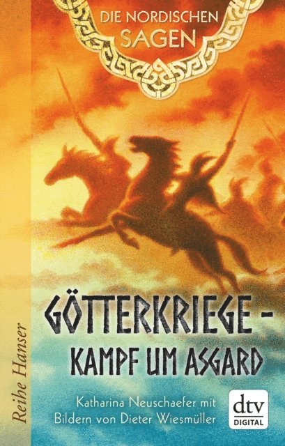 Katharina Neuschaefer - Die Nordischen Sagen. Götterkriege - Kampf um Asgard, E-bok