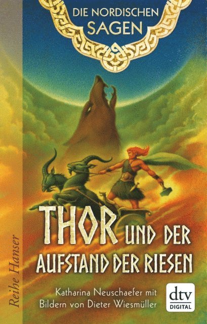 Katharina Neuschaefer - Die Nordischen Sagen. Thor und der Aufstand der Riesen, E-bok