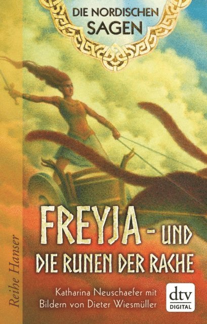 Katharina Neuschaefer - Die Nordischen Sagen. Freya und die Runen der Rache, E-bok