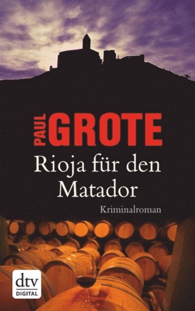 Paul Grote - Rioja für den Matador, E-bok