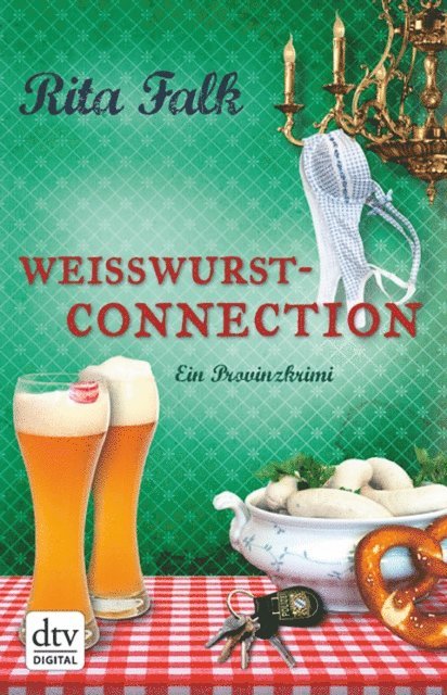 Rita Falk - Weißwurstconnection, E-bok
