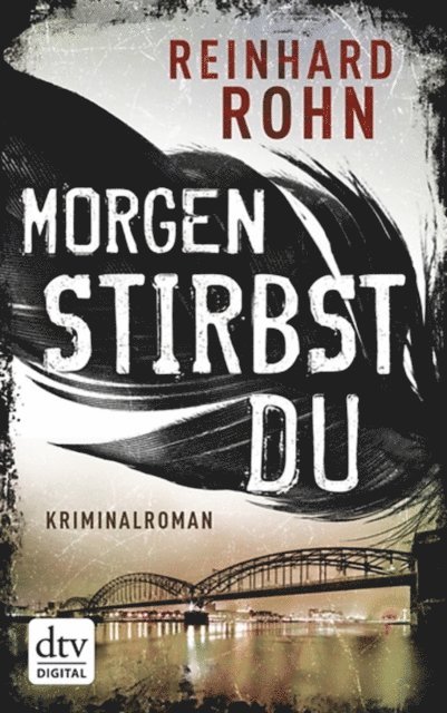 Reinhard Rohn - Morgen stirbst du, E-bok