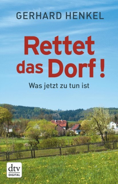 Gerhard Henkel - Rettet das Dorf!, E-bok