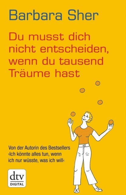 Barbara Sher - Du musst dich nicht entscheiden, wenn du tausend Träume hast, E-bok