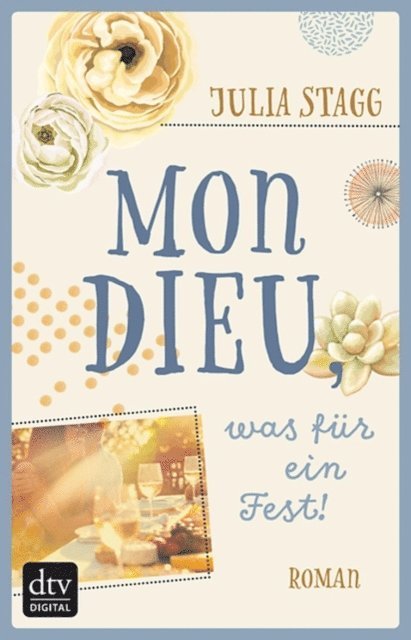 Julia Stagg - Mon Dieu, was für ein Fest!, E-bok