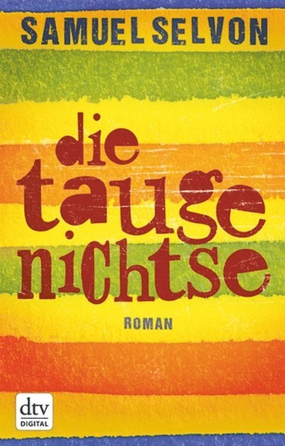 Samuel Selvon - Die Taugenichtse, E-bok