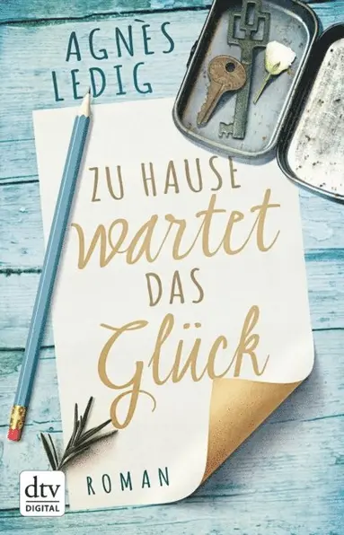 Agnes Ledig - Zu Hause wartet das Glück, E-bok