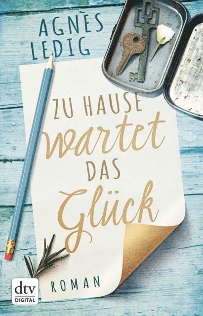 Agnes Ledig - Zu Hause wartet das Glück, E-bok