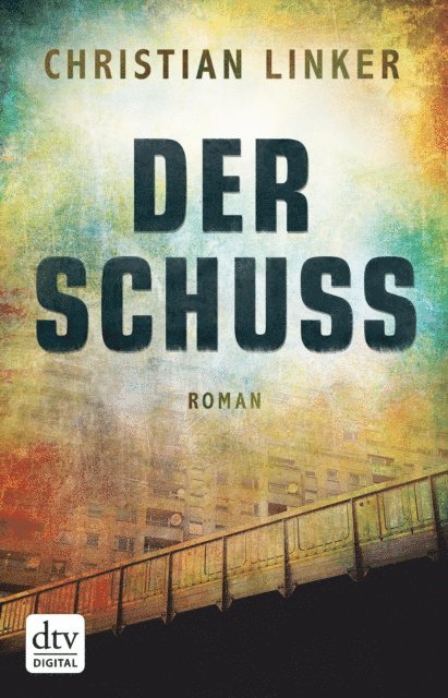 Christian Linker - Der Schuss, E-bok