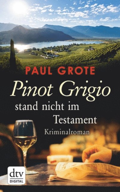 Paul Grote - Pinot Grigio stand nicht im Testament, E-bok