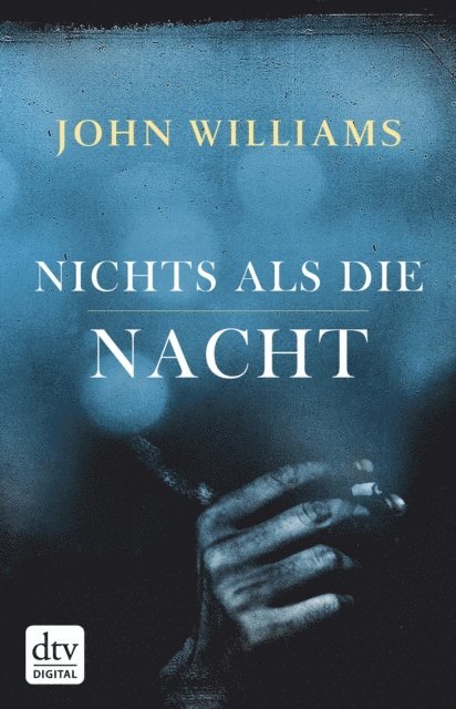 John Williams - Nichts als die Nacht, E-bok