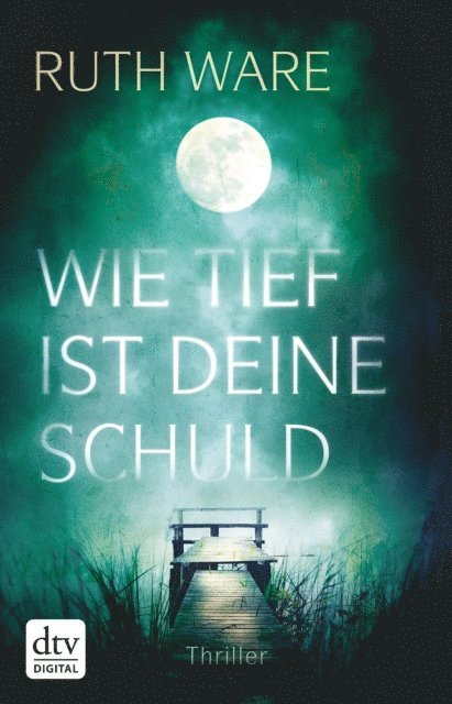 Ruth Ware - Wie tief ist deine Schuld, E-bok