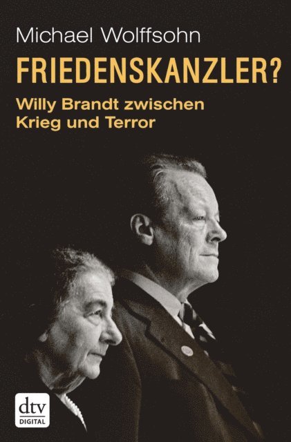 Michael Wolffsohn - Friedenskanzler?, E-bok