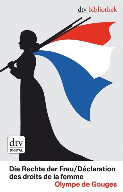 Olympe de Gouges, Gisela Bock - Die Rechte der Frau /Déclaration  des droits de la femme, E-bok