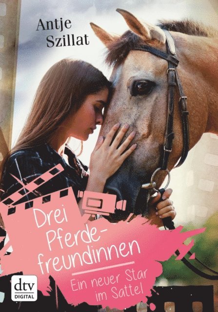 Antje Szillat - Drei Pferdefreundinnen – Ein neuer Star im Sattel, E-bok