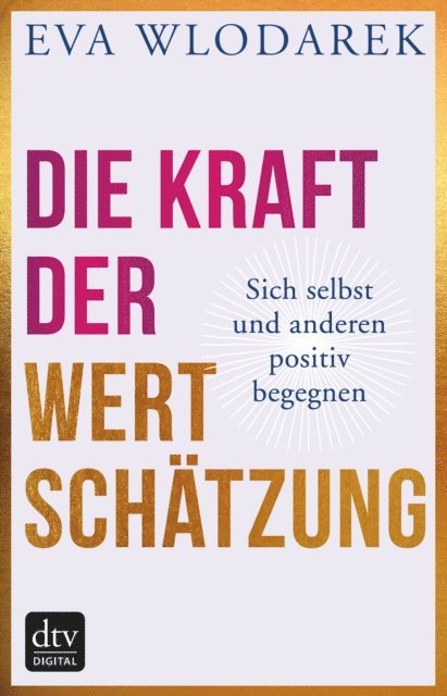Eva Wlodarek - Die Kraft der Wertschätzung, E-bok. Tillgänglighet: Lägg i varukorg