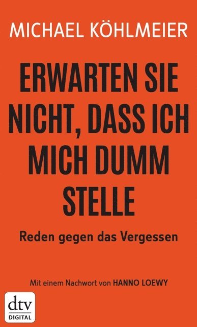 Michael Kohlmeier - Erwarten Sie nicht, dass ich mich dumm stelle, E-bok